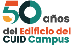 50 años del Edificio del CUID Campus